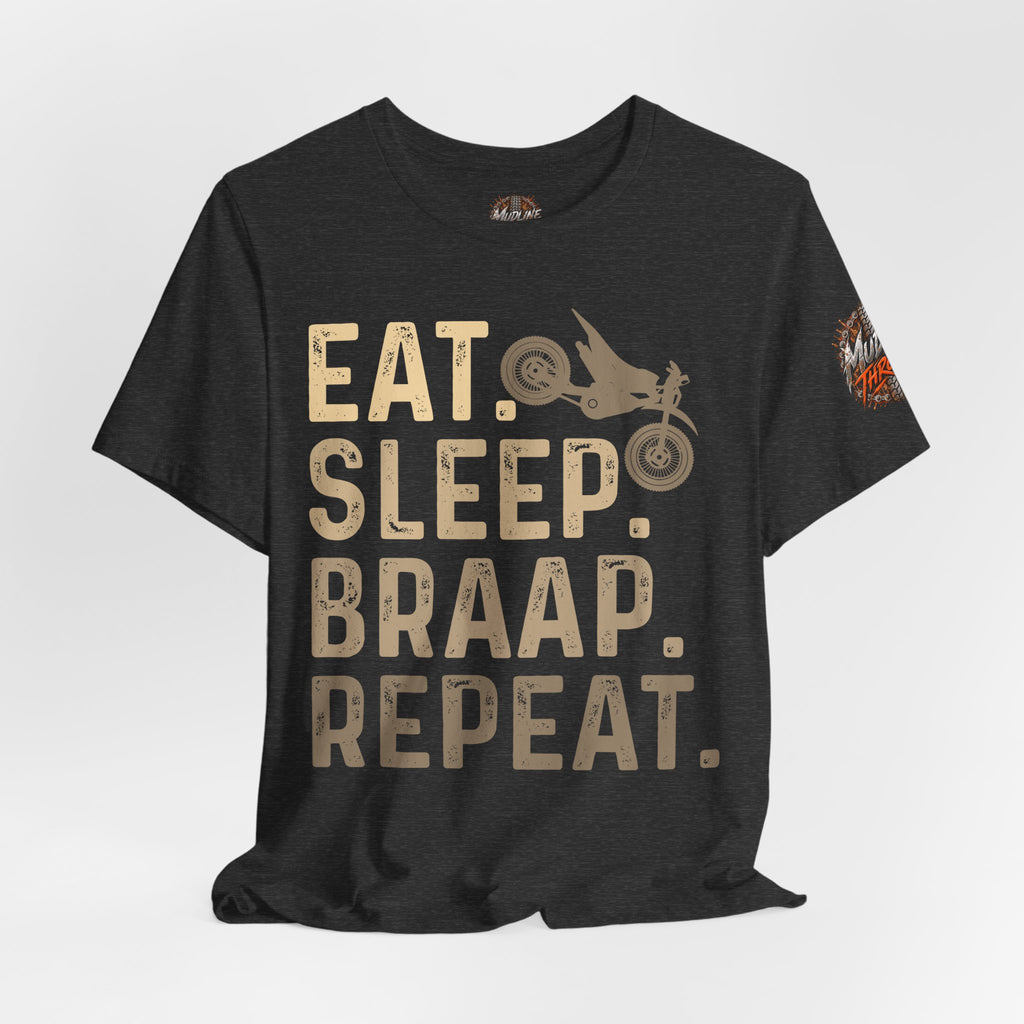 Eat Sleep Braap Repeat T‑Shirt — Motocross Dirt Bike Tee for Riders
