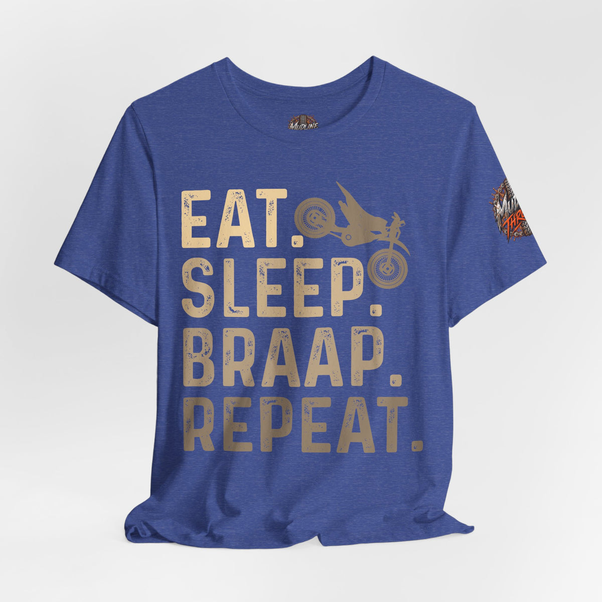 Eat Sleep Braap Repeat T‑Shirt — Motocross Dirt Bike Tee for Riders