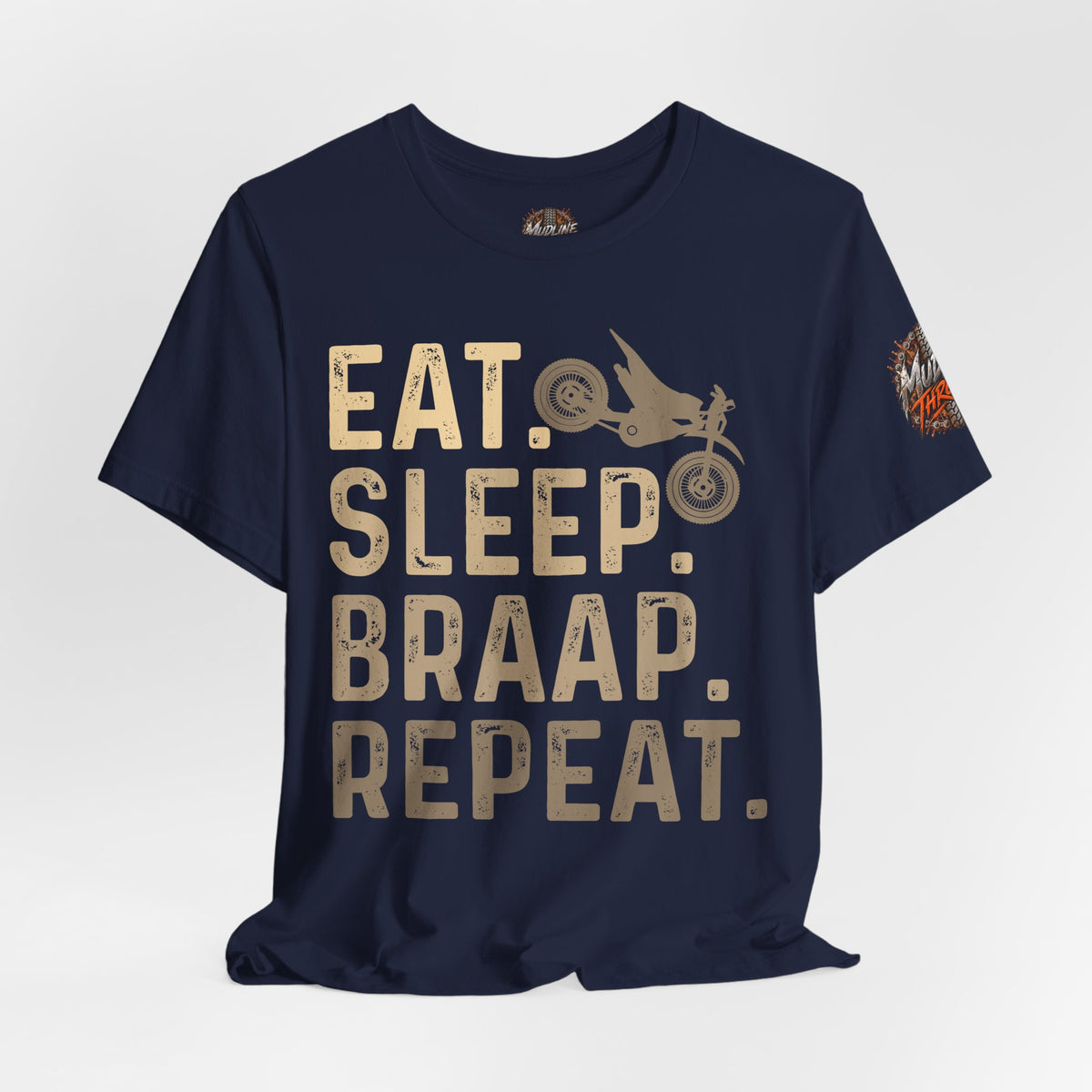 Eat Sleep Braap Repeat T‑Shirt — Motocross Dirt Bike Tee for Riders