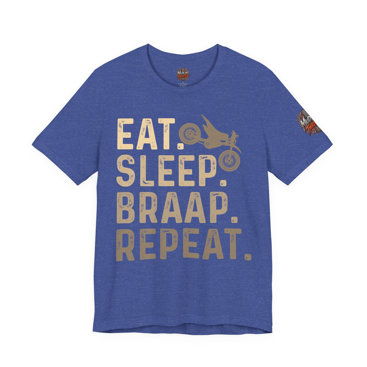 Eat Sleep Braap Repeat T‑Shirt — Motocross Dirt Bike Tee for Riders
