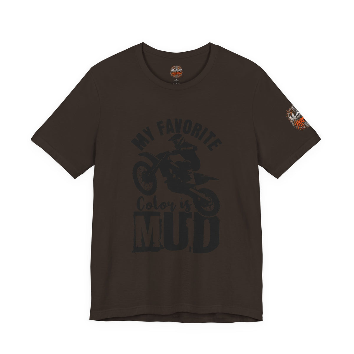 Mud Biker Tee — "My Favorite Color Is Mud" Dirt Bike T‑Shirt