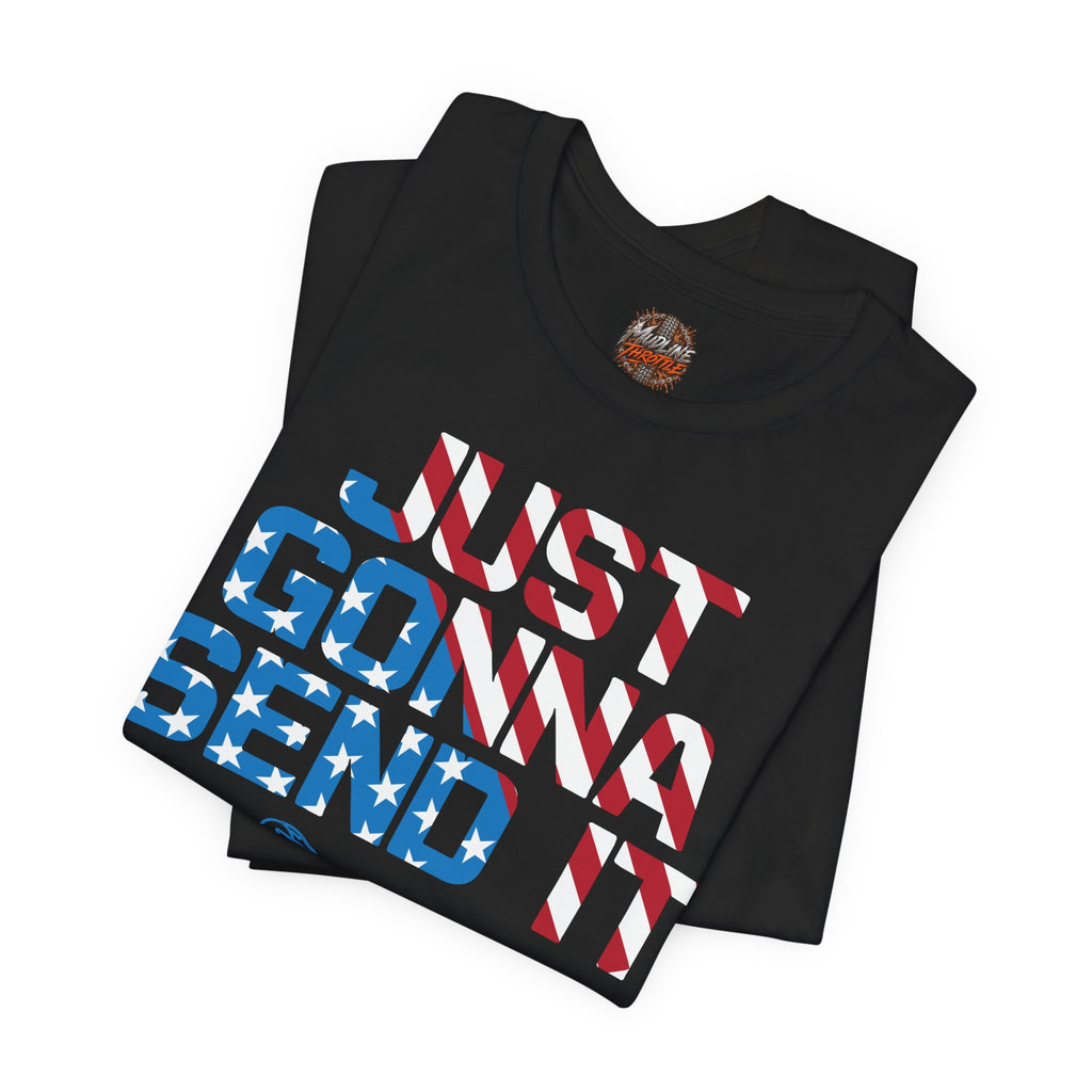 Just Gonna Send Motocross T-Shirt
