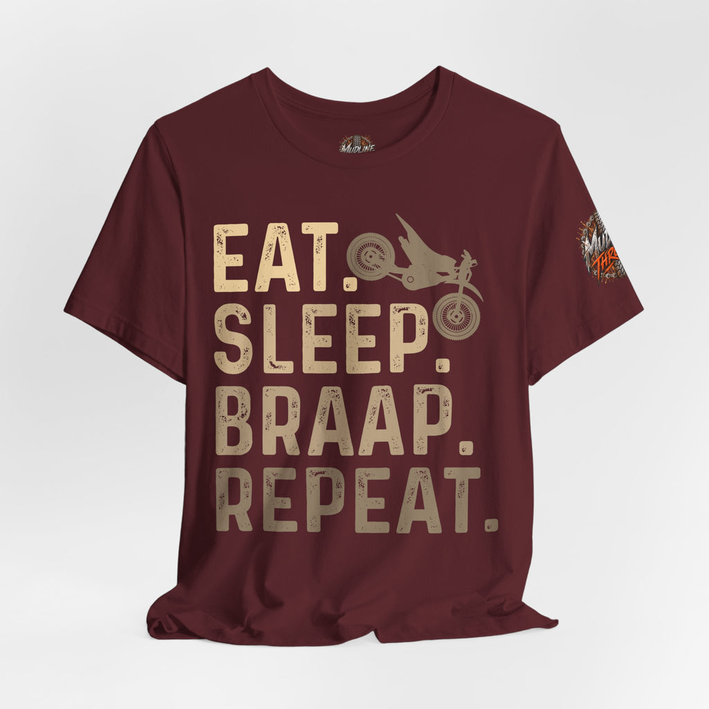 Eat Sleep Braap Repeat T‑Shirt — Motocross Dirt Bike Tee for Riders