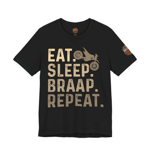 Eat Sleep Braap Repeat T‑Shirt — Motocross Dirt Bike Tee for Riders