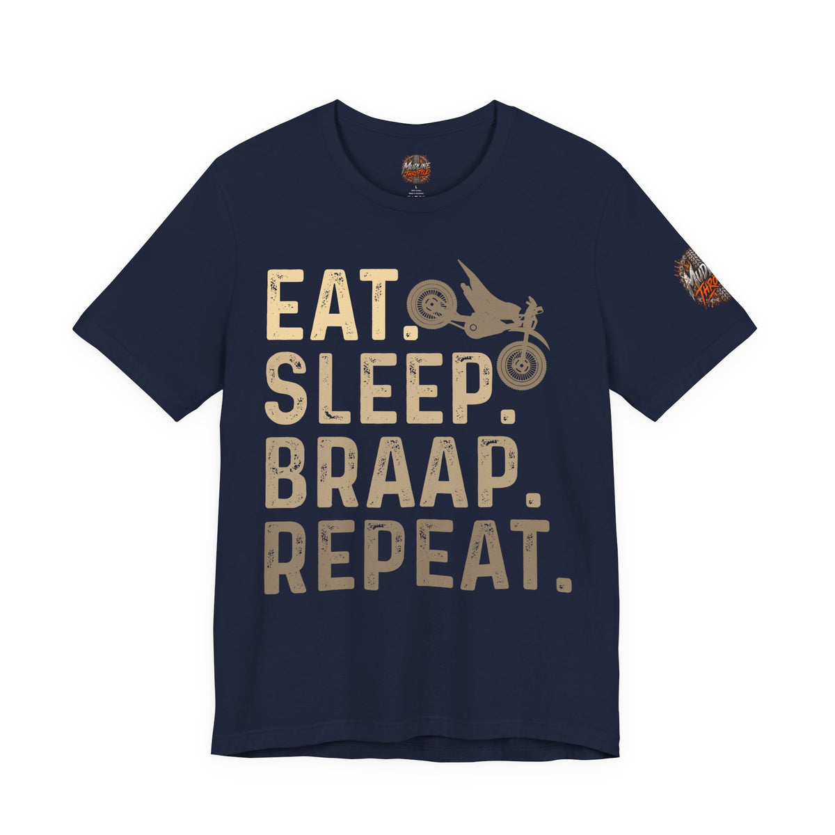Eat Sleep Braap Repeat T‑Shirt — Motocross Dirt Bike Tee for Riders