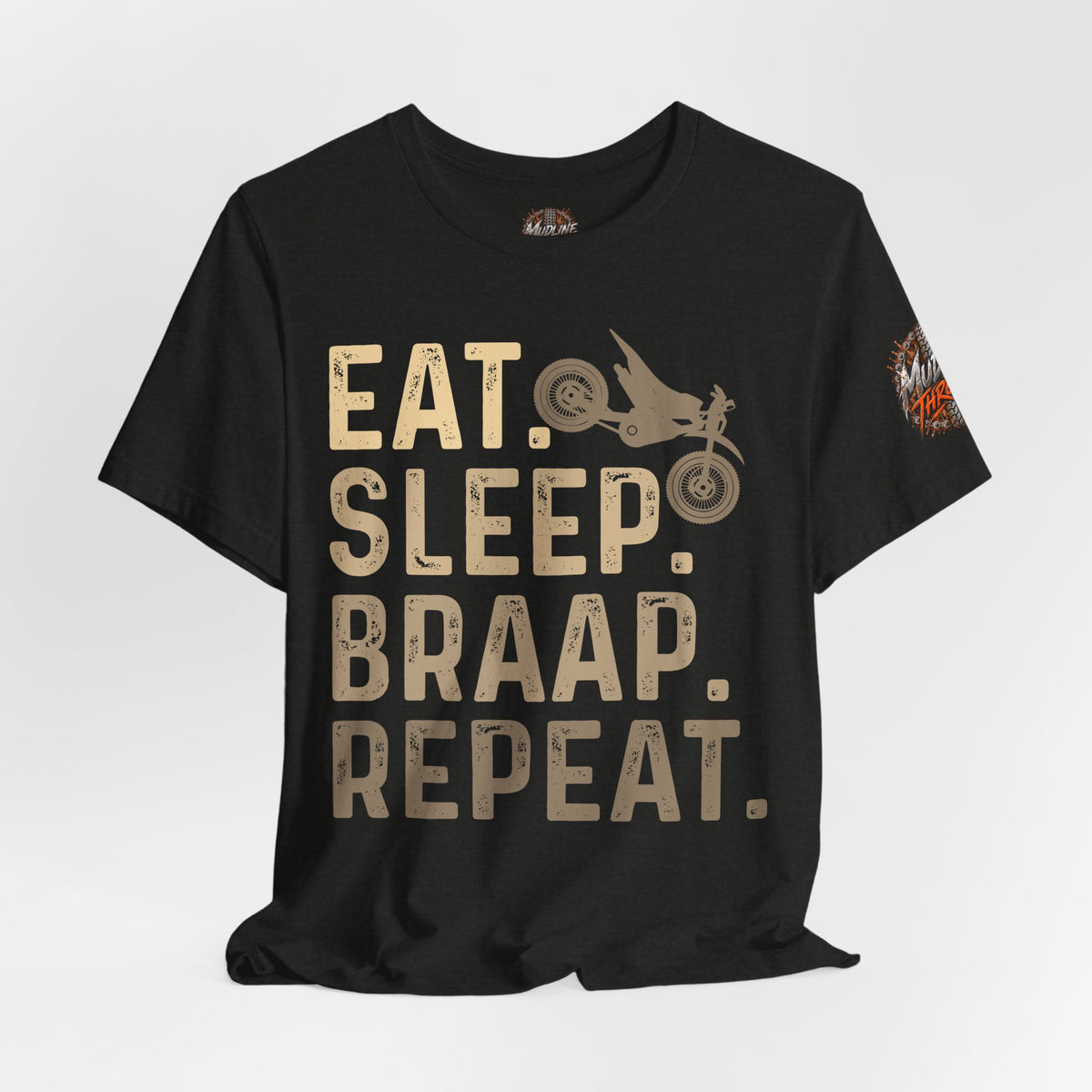 Eat Sleep Braap Repeat T‑Shirt — Motocross Dirt Bike Tee for Riders