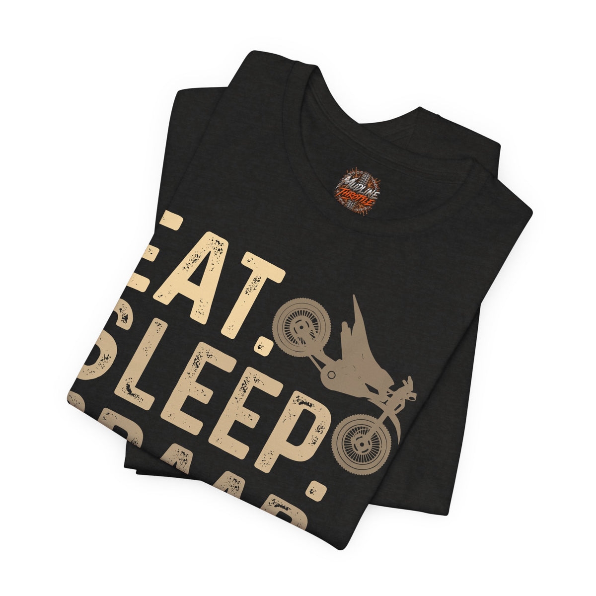 Eat Sleep Braap Repeat T‑Shirt — Motocross Dirt Bike Tee for Riders