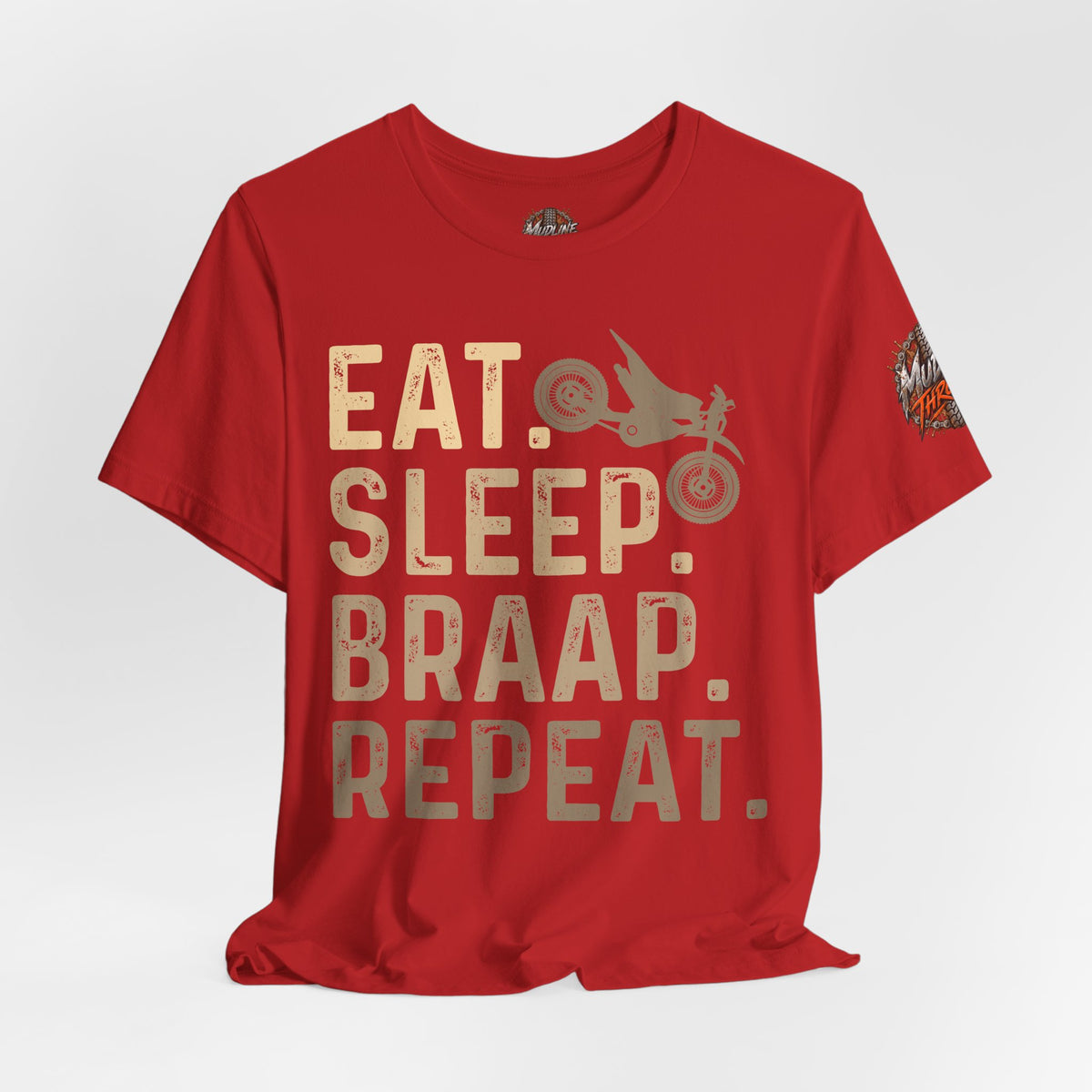 Eat Sleep Braap Repeat T‑Shirt — Motocross Dirt Bike Tee for Riders