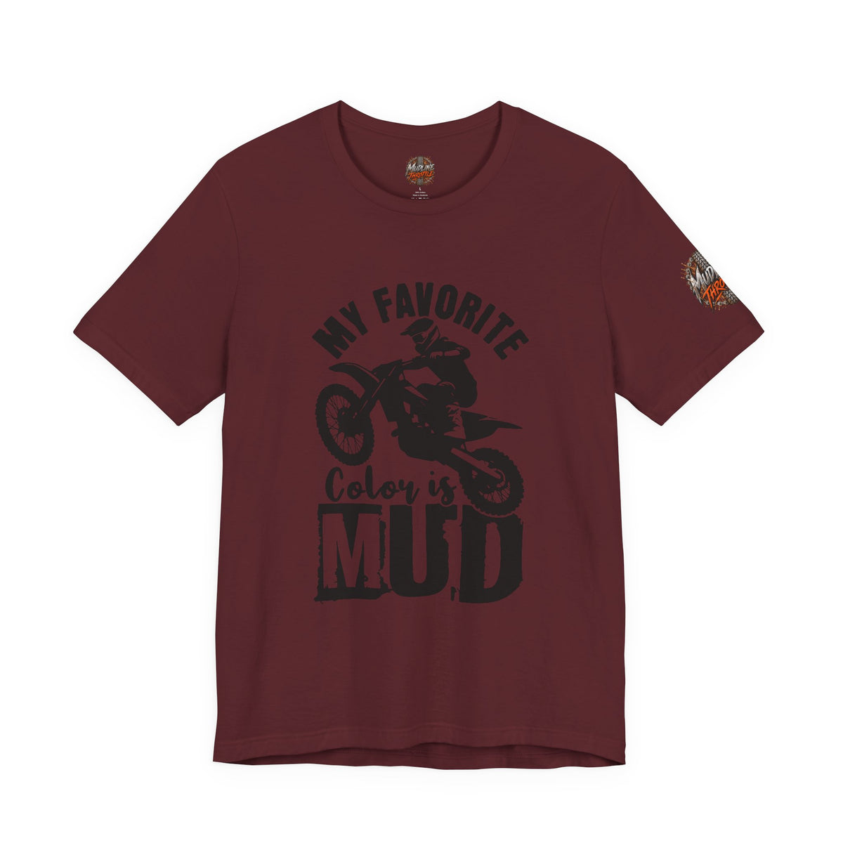Mud Biker Tee — "My Favorite Color Is Mud" Dirt Bike T‑Shirt