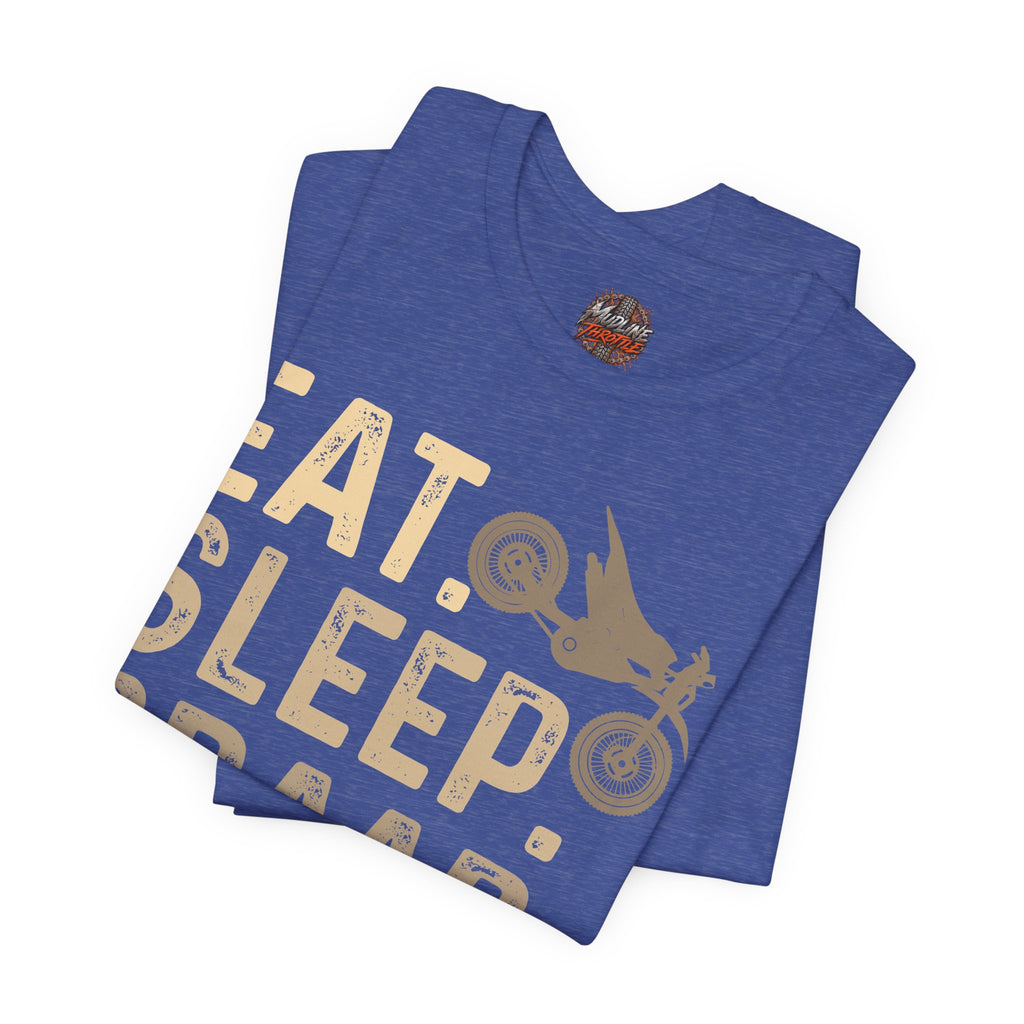 Eat Sleep Braap Repeat T‑Shirt — Motocross Dirt Bike Tee for Riders