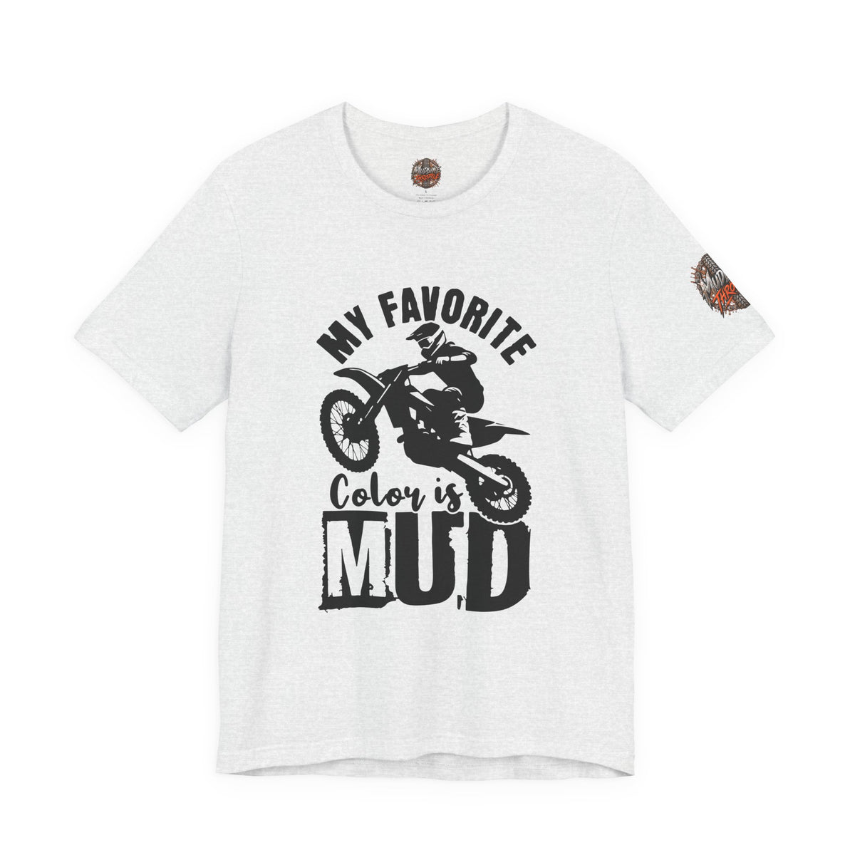Mud Biker Tee — "My Favorite Color Is Mud" Dirt Bike T‑Shirt