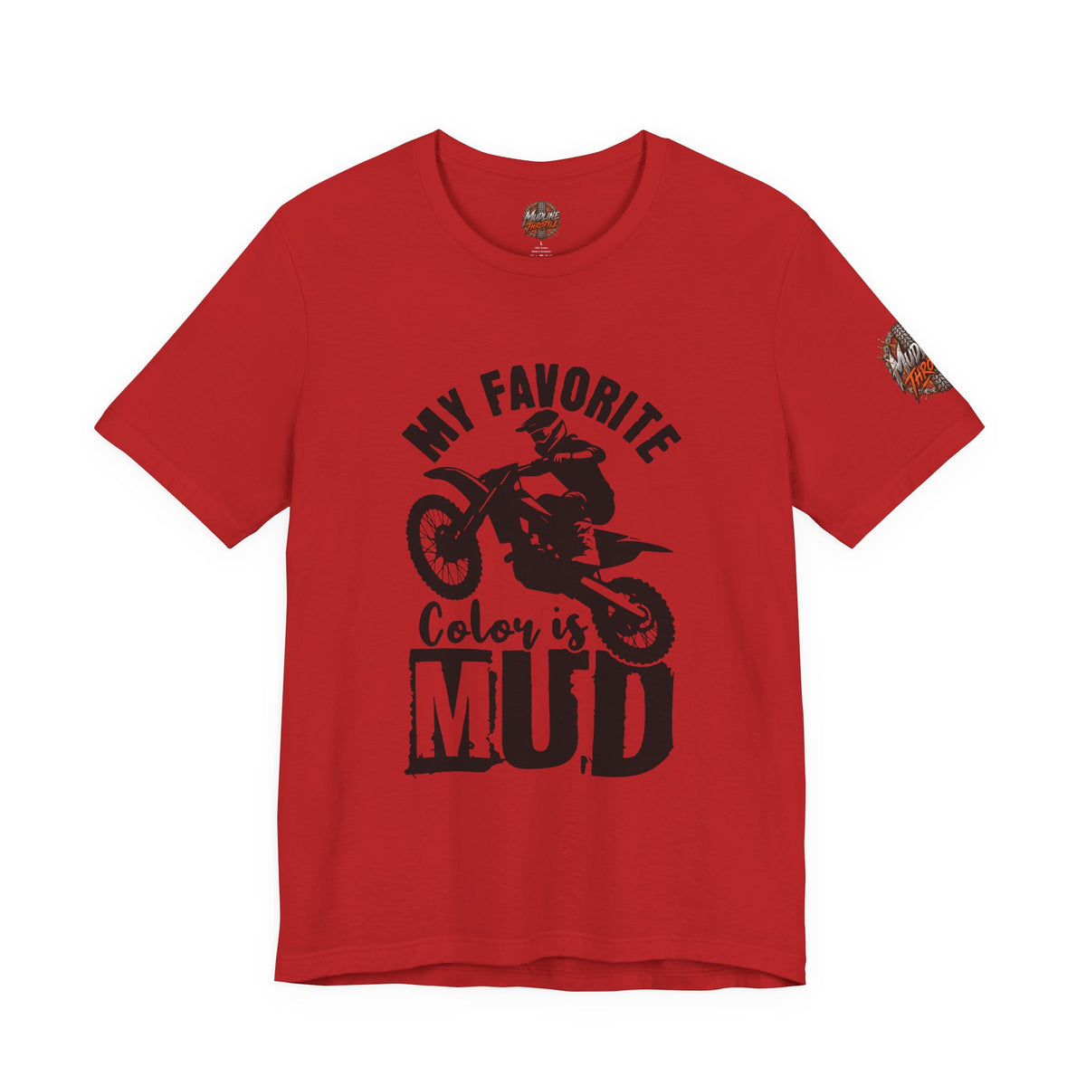 Mud Biker Tee — "My Favorite Color Is Mud" Dirt Bike T‑Shirt