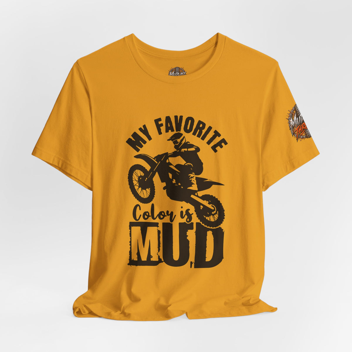 Mud Biker Tee — "My Favorite Color Is Mud" Dirt Bike T‑Shirt