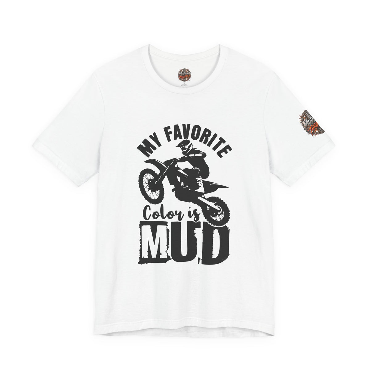 Mud Biker Tee — "My Favorite Color Is Mud" Dirt Bike T‑Shirt